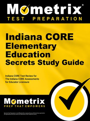 cover image of Indiana CORE Elementary Education Secrets Study Guide